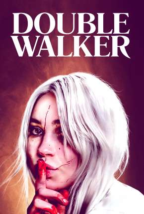 Double Walker - Legendado 2021