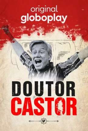 Doutor Castor - 1ª Temporada Completa 2021