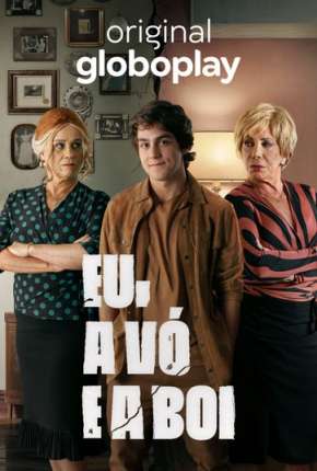 Eu, a Vó e a Boi - 1ª Temporada Completa Torrent