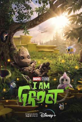 Eu Sou Groot - 1ª Temporada 2022