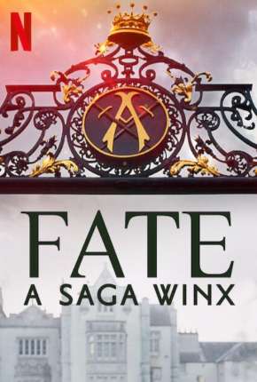 Fate - A Saga Winx - 1ª Temporada 2021