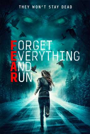 F.E.A.R. - Forget Everything and Run Legendado 2021