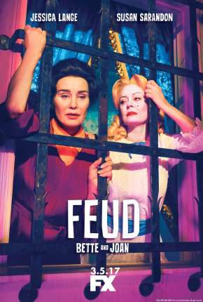 Feud - Bette and Joan - 1ª Temporada 2017