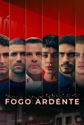 Fogo Ardente - 1ª Temporada Completa Legendada 2022