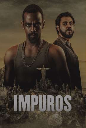 Impuros - 3ª Temporada 2021