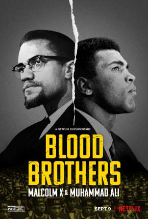 Irmãos de Sangue - Muhammad Ali e Malcolm X 2021