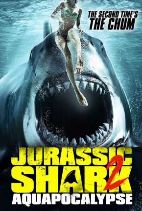 Jurassic Shark 2 - Aquapocalypse - Legendado 2021