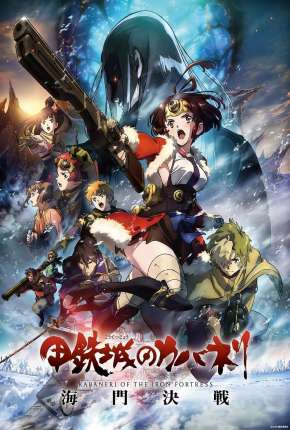 Kabaneri of the Iron Fortress - The Battle of Unato Torrent