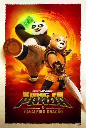 Kung Fu Panda - O Cavaleiro Dragão - 1ª Temporada Completa - Legendado 2022