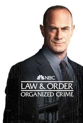 Law e Order - Organized Crime - 1ª Temporada Legendada 2021