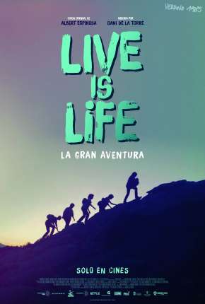 Live is life - A Grande Aventura 2022