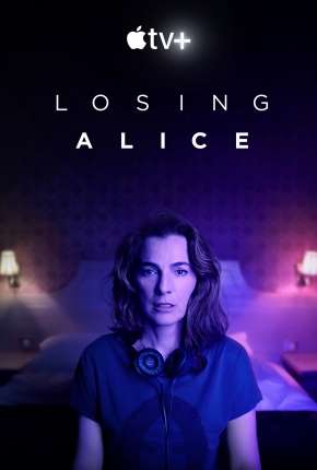 Losing Alice - 1ª Temporada Completa 2021