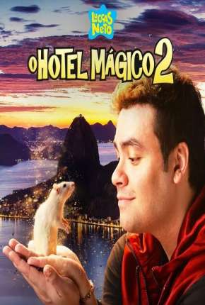 Luccas Neto em - O Hotel Mágico 2 2022