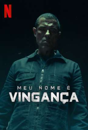 Meu Nome é Vingança 2022