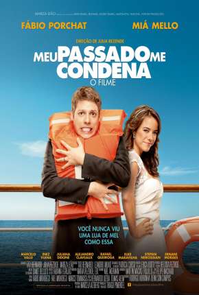 Meu Passado Me Condena - O Filme Torrent