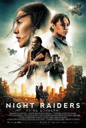 NIght Raiders - Legendado 2021