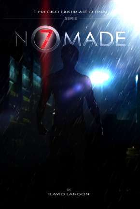 Nômade 7 - 1ª Temporada Completa 2020