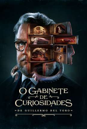 O Gabinete de Curiosidades de Guillermo Del Toro - 1ª Temporada 2022