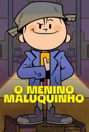 O Menino Maluquinho 1ª Temporada Torrent