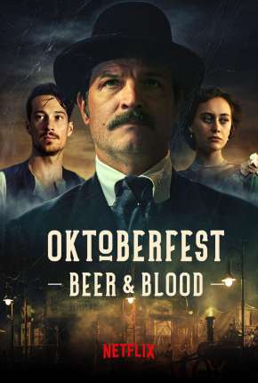 Oktoberfest - Sangue e Cerveja - 1ª Temporada Completa 2020