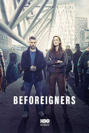 Os Visitantes - Beforeigners 1ª Temporada 2021