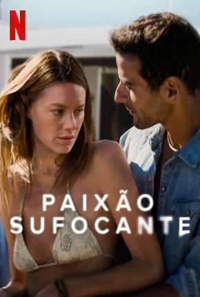 Paixão Sufocante - Legendado 2022