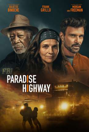 Paradise Highway - Legendado 2022