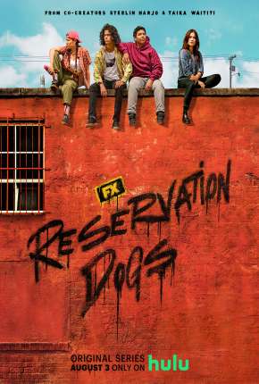 Reservation Dogs - 1ª Temporada Legendada 2021