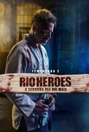 Rio Heroes - 1ª Temporada Completa Torrent