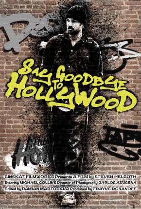 Say Goodbye to Hollywood - Legendado Torrent