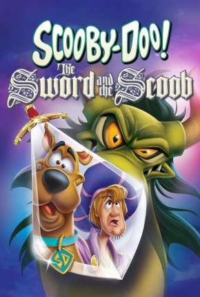 Scooby-Doo! E a Espada 2021