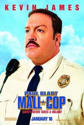 Segurança de Shopping - Paul Blart: Mall Cop 2009