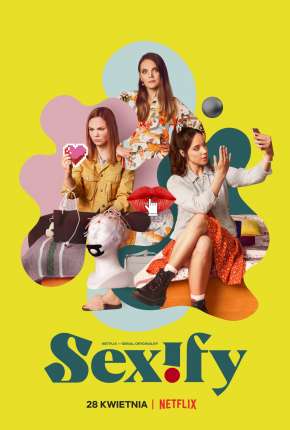 Sexify - 1ª Temporada Completa 2021