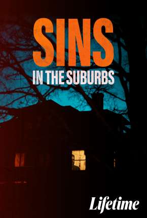 Sins in the Suburbs - Legendado 2022