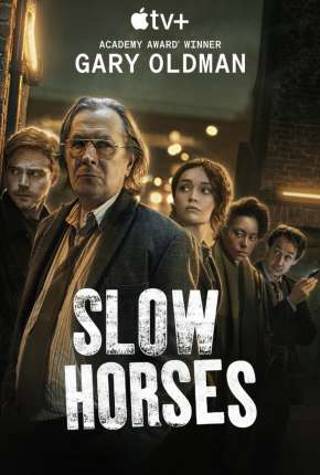 Slow Horses - 1ª Temporada Completa Legendada 2022