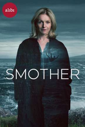 Smother - 1ª Temporada Completa Legendada 2021