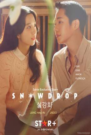 Snowdrop - 1ª Temporada Legendada 2021