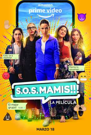 S.O.S. Mamis - La Película Torrent