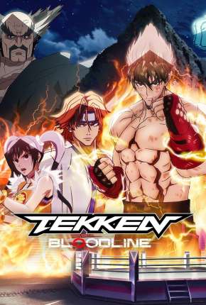 Tekken - Bloodline - 1ª Temporada Completa 2022