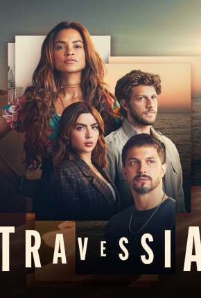 Travessia - 1ª Temporada 2022