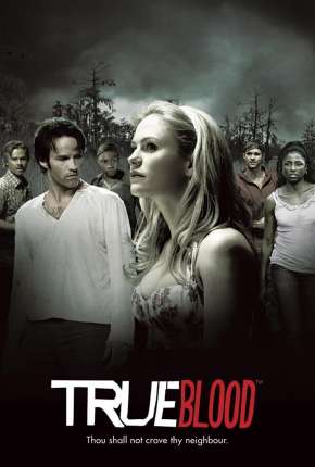 True Blood 1ª até 7ª Temporada 2008