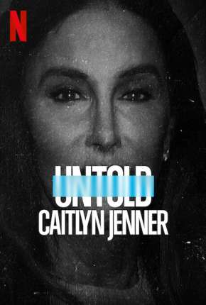 Untold - Caitlyn Jenner - Legendado 2021