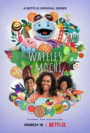 Waffles + Mochi - 1ª Temporada Completa 2021