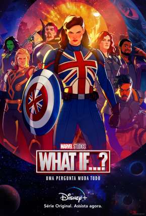 What If...? - 1ª Temporada 2021