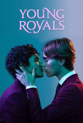 Young Royals - 1ª Temporada Completa 2021