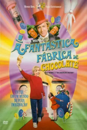 A Fantástica Fábrica de Chocolate (Filme Clássico) 1971