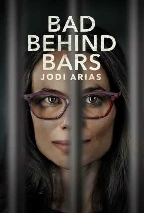 Bad Behind Bars - Jodi Arias - Legendado 2023