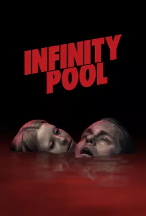 Infinity Pool - Legendado 2023