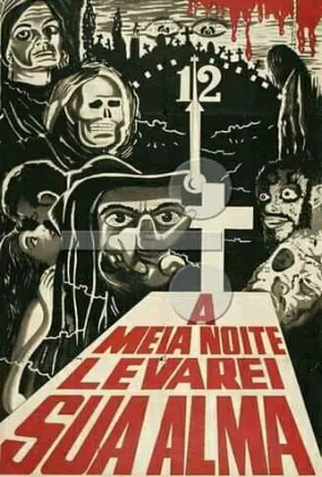 À Meia-Noite Levarei Sua Alma (Zé do Caixão) 1964