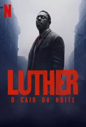 Luther - O Cair da Noite 2023